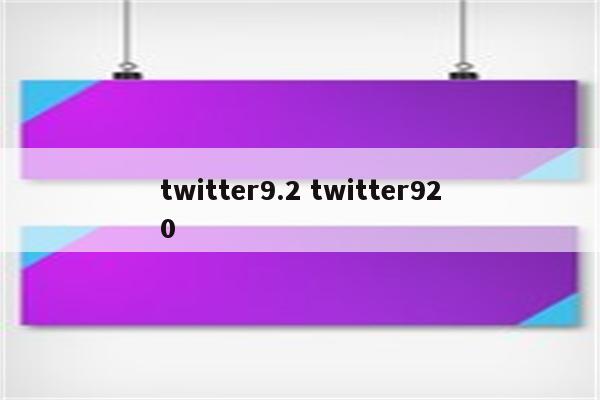 twitter9.2 twitter920