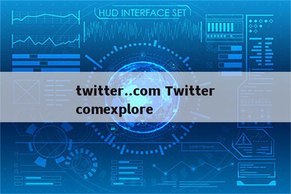 twitter..com Twittercomexplore