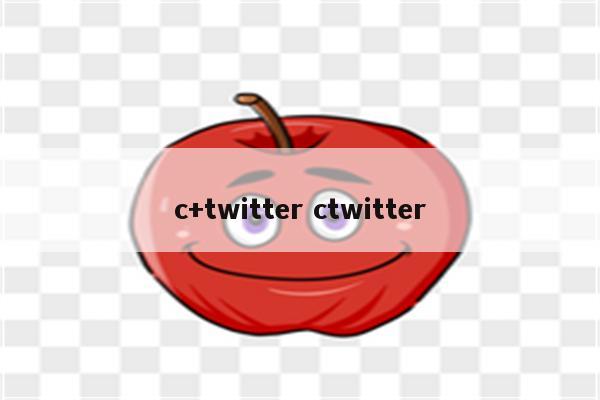 c+twitter ctwitter